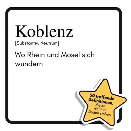 Koblenz - Wo Rhein und Mosel sich wundern