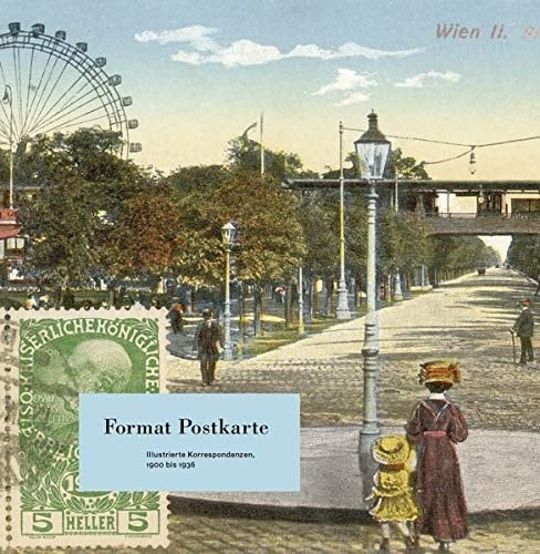 Format Postkarte. Illustrierte Korrespondenzen, 1900 bis 1936