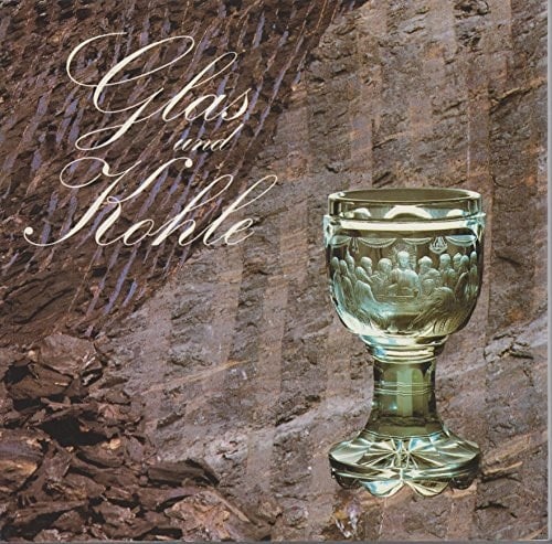 Glas und Kohle Landesausstellung 1988 : Bärnbach/Weststeiermark, 30. April bis 31. Oktober 1988 : Katalog