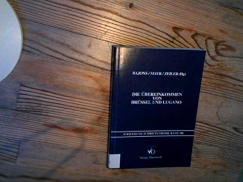 Die Übereinkommen von Brüssel und Lugano der Einfluss der Europäischen Gerichtsstands- und Vollstreckungsübereinkommen auf den österreichischen Zivilprozess : Symposium vom 31. Jänner und 1. Februar 1997, Congress Casino Baden
