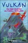 Vulkan eine heiße Geschichte