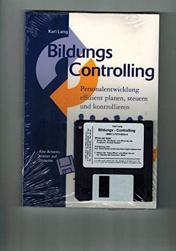 Bildungs-Controlling Personalentwicklung effizient planen, steuern und kontrollieren ; [alle Arbeitsblätter auf Diskette]