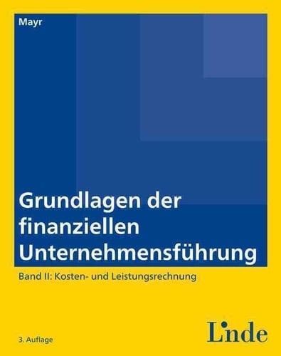 Grundlagen der finanziellen Unternehmensführung. Bd.2