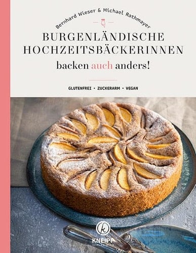 Burgenländische Hochzeitsbäckerinnen backen auch anders! glutenfrei, zuckerarm, vegan