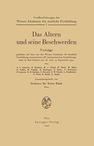 Das Altern und seine Beschwerden Band 1