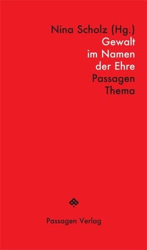 Gewalt im Namen der Ehre