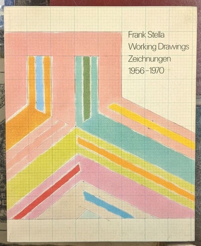 Frank Stella: Working drawings, 1956-1970 = Zeichnungen (German Edition)