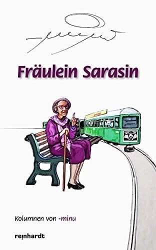 Fräulein Sarasin Kolumnen von -minu