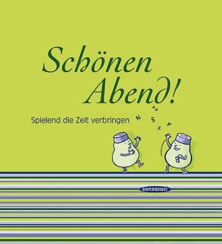 Schönen Abend! spielend die Zeit verbringen