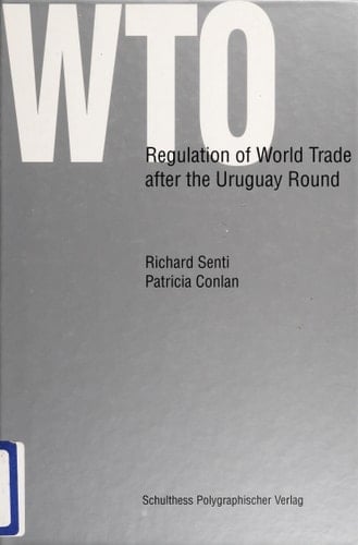 WTO Regulation of World Trade After the Uruguay Round