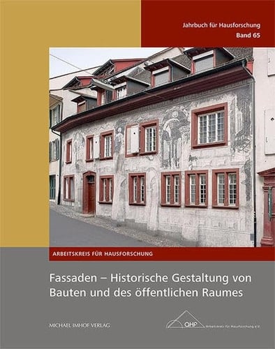 Fassaden - historische Gestaltung von Bauten und des öffentlichen Raumes