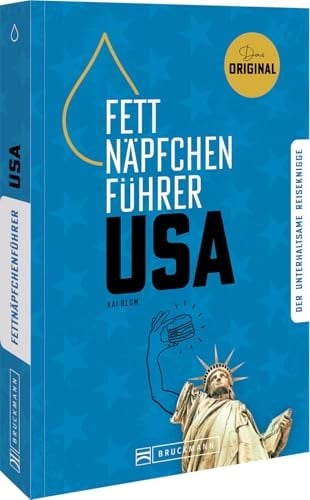 Fettnäpfchenführer USA der unterhaltsame Reiseknigge - das Original