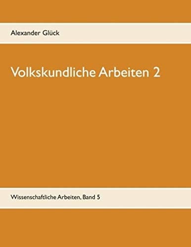 Volkskundliche Arbeiten 2. Jahresfeuer. Vereine. Übergangsriten im Handwerk. Aus dem Institut für Deutsche Volkskunde der Universität Mainz.