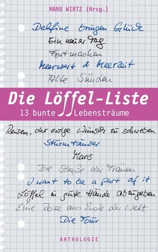 Die Löffel-Liste 13 bunte Lebensträume