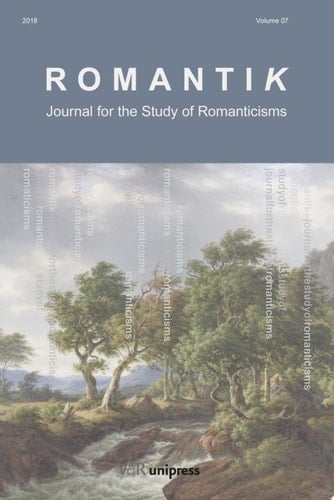 Romantik 2018 Journal for the Study of Romanticisms