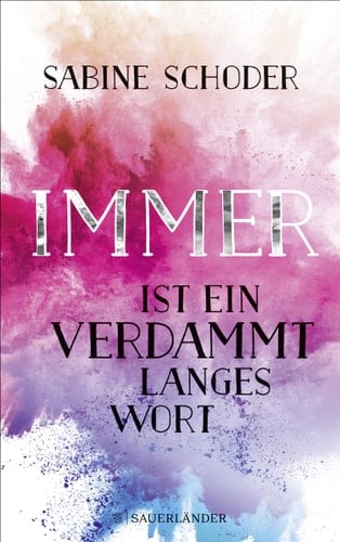 Immer ist ein verdammt langes Wort Roman