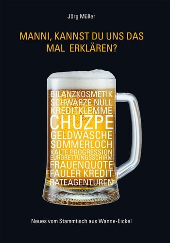 Manni, kannst Du uns das mal erklären? - Neues vom Stammtisch aus Wanne-Eickel