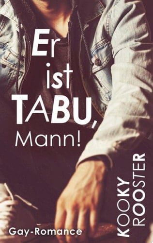 Er ist Tabu, Mann! Gay Romance