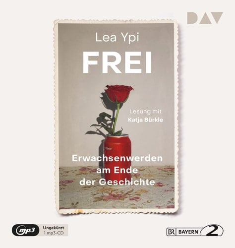 Frei. Erwachsenwerden am Ende der Geschichte Ungekürzte Lesung mit Katja Bürkle (1 mp3-CD)