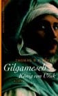Gilgamesch König von Uruk ; Roman