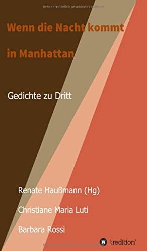 Wenn die Nacht kommt in Manhattan Gedichte zu Dritt.