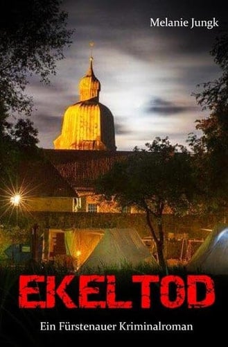 Ekeltod Ein Fürstenauer Kriminalroman