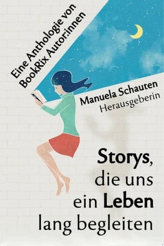 Storys, die uns ein Leben lang begleiten