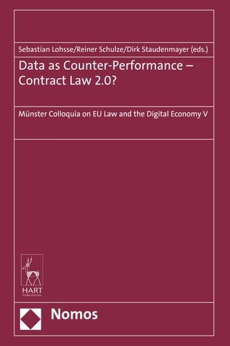 Data as Counter-Performance - Contract Law 2.0? Münster Colloquia on EU Law and the Digital Economy V