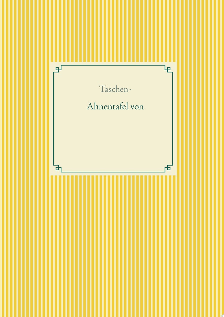 Taschen-Ahnentafel zum Ausfüllen (für 879 Personen) Kleineres Format, aber praktisch und übersichtlich