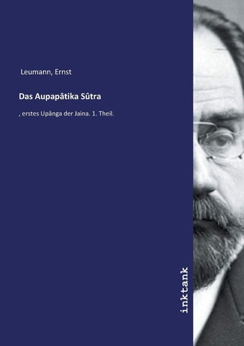 Das Aupapâtika Sûtra