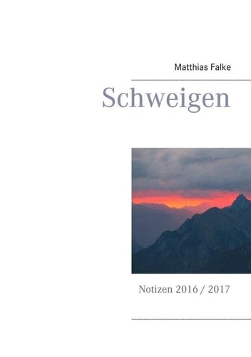 Schweigen Notizen 2016/ 2017