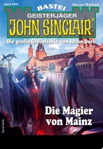 John Sinclair 2206 Die Magier von Mainz