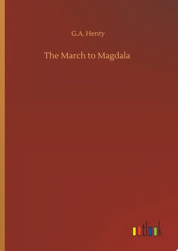 The March to Magdala