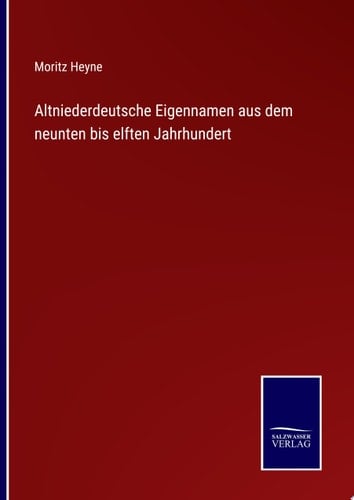 Altniederdeutsche Eigennamen aus dem neunten bis elften Jahrhundert