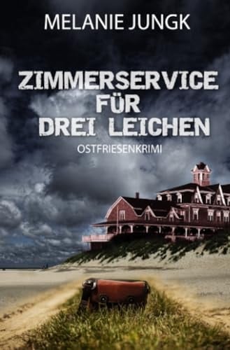 Zimmerservice für drei Leichen