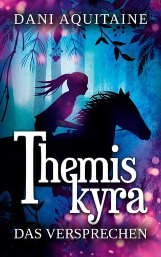 Themiskyra - Das Versprechen Band 2