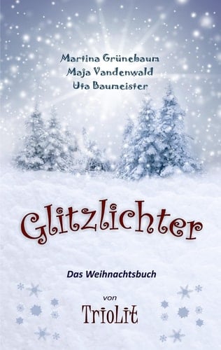 Glitzlichter Das Weihnachtsbuch von TrioLit