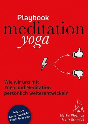 meditationyoga playbook Wie wir uns mit Yoga und Meditation persönlich weiterentwickeln