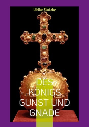 Des Königs Gunst und Gnade Mord am Königshof