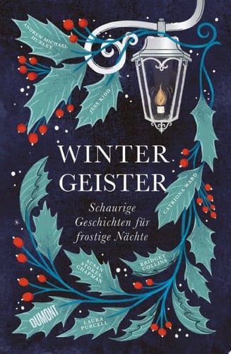 Wintergeister Schaurige Geschichten für frostige Nächte