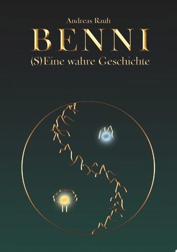BENNI - (S) Eine wahre Geschichte