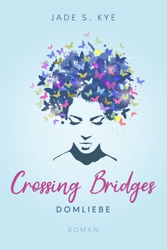 Crossing Bridges - Domliebe