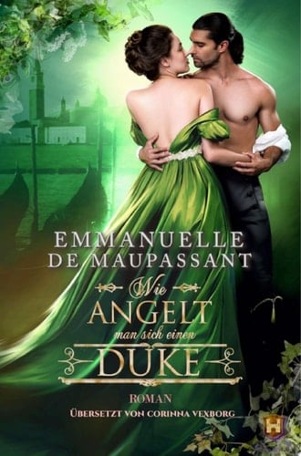 Wie angelt man sich einen Duke Historischer Liebesroman