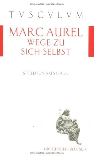 Wege zu sich selbst griechisch-deutsch