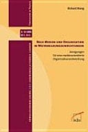 Neue Medien und Organisation in Weiterbildungseinrichtungen Anregungen für eine medienorientierte Organisationsentwicklung