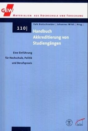 Handbuch Akkreditierung von Studiengängen eine Einführung für Hochschule, Politik und Berufspraxis