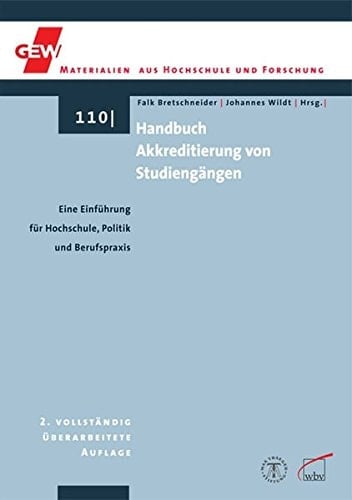 Handbuch Akkreditierung von Studiengängen eine Einführung für Hochschule, Politik und Berufspraxis