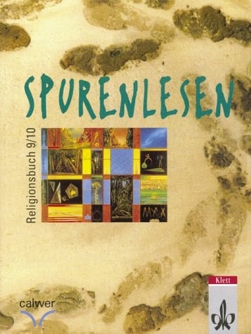 Spuren lesen. 9/10. : [Hauptbd.] : Religionsbuch für die 9./10. Klasse