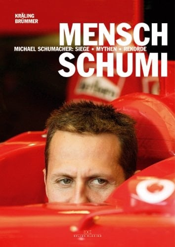 Mensch Schumi Michael Schumacher - Siege - Mythen - Rekorde