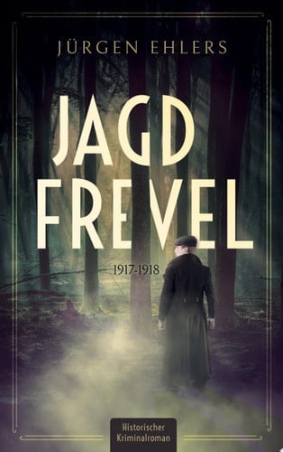 Jagdfrevel 1917-1918